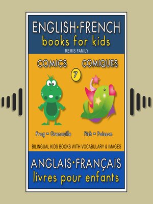 cover image of 7--Comics | Comiques--English French Books for Kids (Anglais Français Livres pour Enfants)